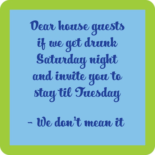 Dear House Guest Coaster