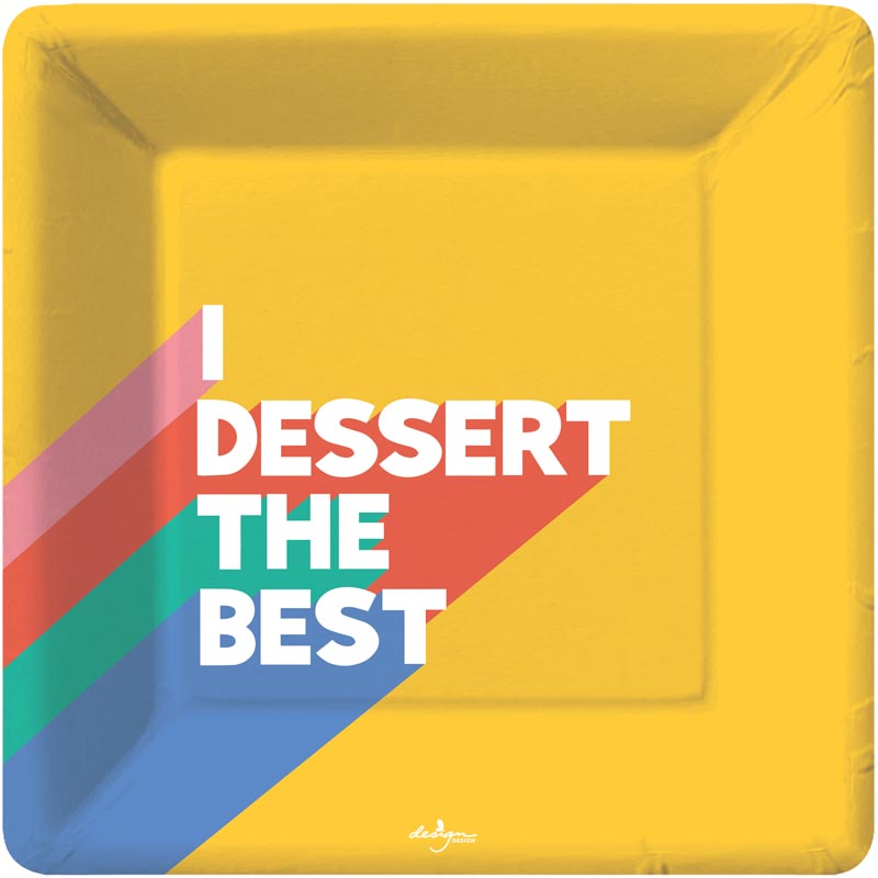 I Dessert the Best-Plate-Dessert-Square