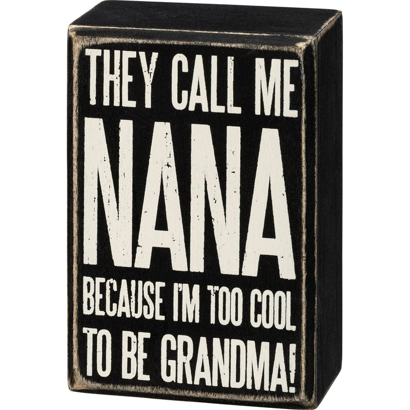 Box Sign - Call Me Nana