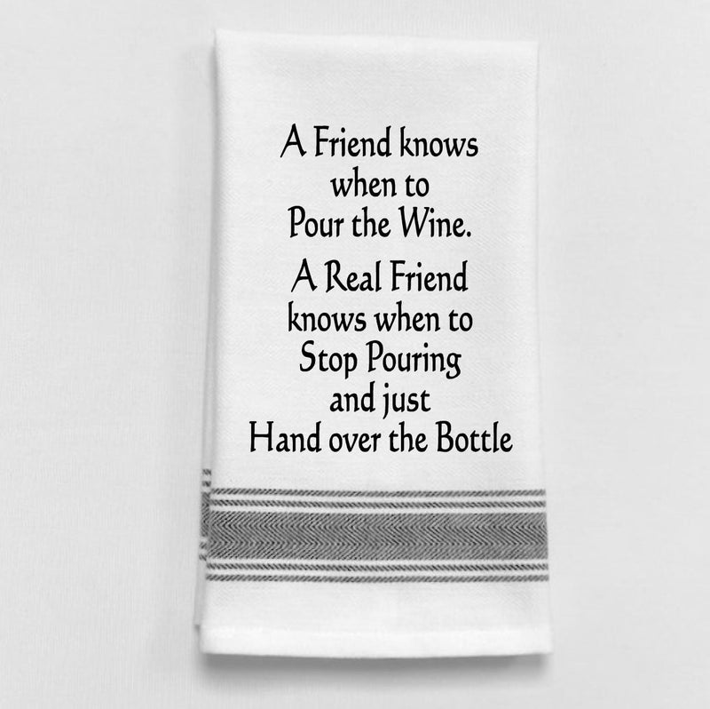Friend Pour the Wine Towel