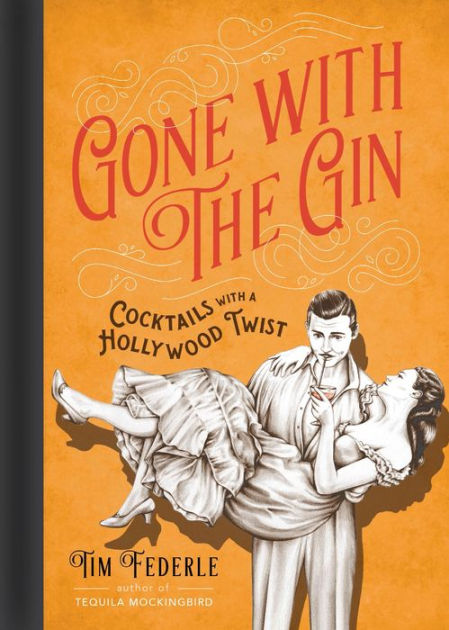 Gone With The Gin: Cocktails With A Hollywood Twist